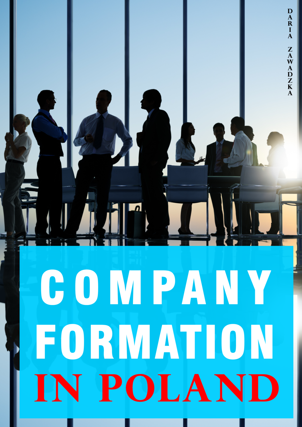 Ebook for foreigners about company formation in Poland, legal rules, types of companies, limited liability company.